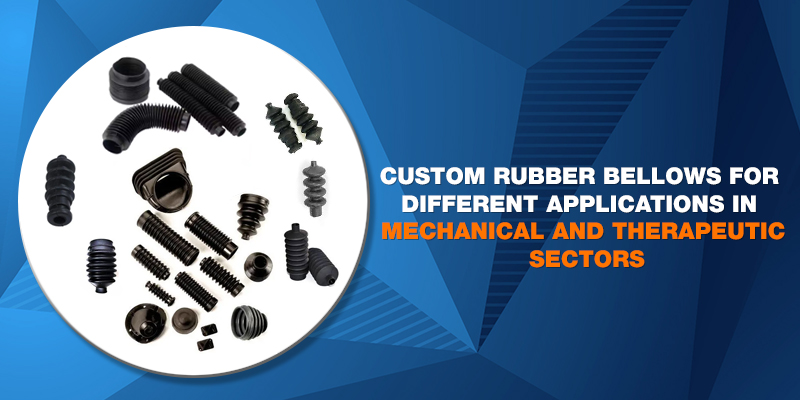 Custom Rubber Bellows for Different Applications in Mechanical and Therapeutic Sectors