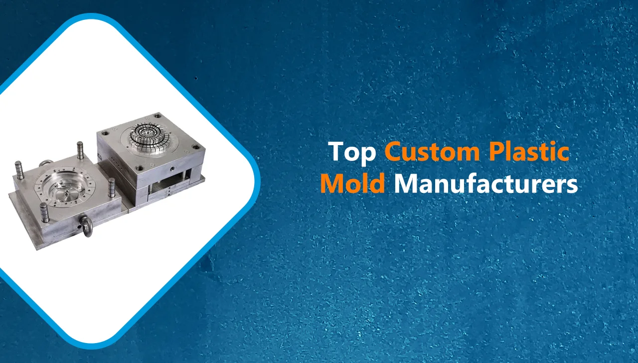 custom plastic mold manufacturers